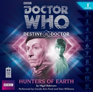 Doctor Who: Hunters of Earth by Nigel Robinson, Tam Williams, Carole Ann Ford
