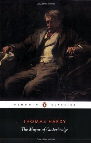 The Mayor Of Casterbridge by Bente Børsum, Liv Malling, Thomas Hardy