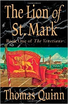 The Lion of St. Mark by Thomas Quinn