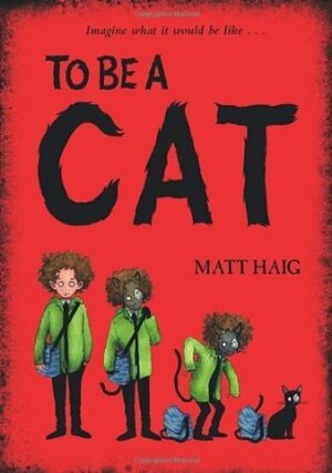 To Be a Cat by Matt Haig