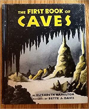 Caves (The First Book of Series) by Elizabeth Hamilton