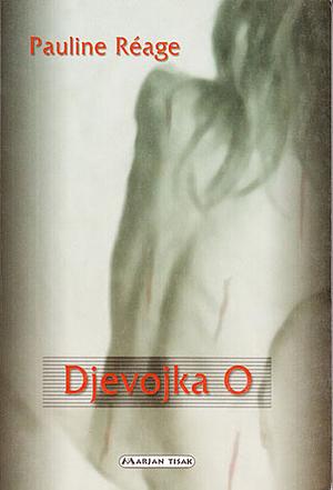 Djevojka O by Pauline Réage