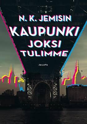 Kaupunki joksi tulimme by N.K. Jemisin