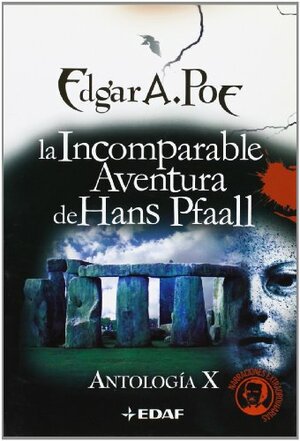 La Incomparable Aventura De Hans Pfaall by Edgar Allan Poe