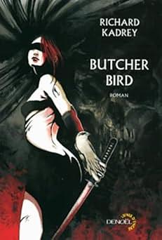 Butcher Bird by Richard Kadrey