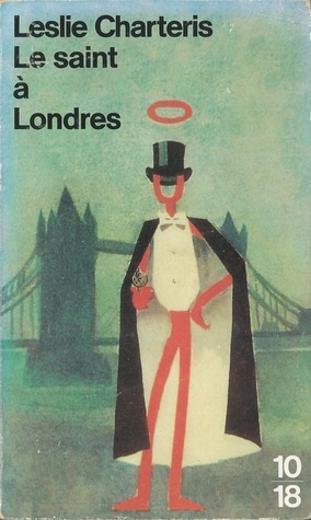 Le Saint à Londres by Leslie Charteris, E. Michel-Tyl