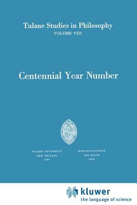 Centennial Year Number by Andrew J. Reck, Paul G. Morrison, James K. Feibleman