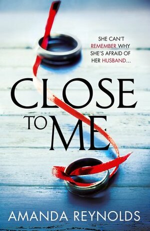 Close To Me by Amanda Reynolds