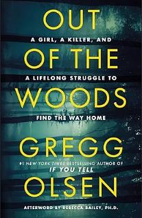 Out Or The Woods by Gregg Olsen