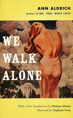 We Walk Alone by Ann Aldrich