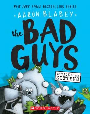 The Bad Guys in Attack of the Zittens by Aaron Blabey