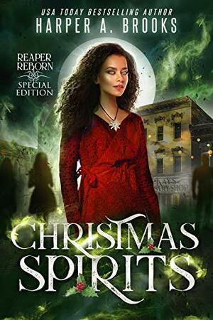 Christmas Spirits by Harper A. Brooks
