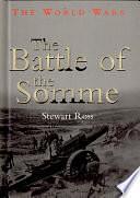 The Battle of the Somme by Stewart Ross