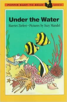 Under the Water: Level 2 by Harriet Ziefert