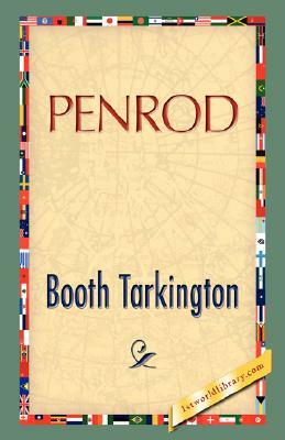 Penrod by Booth Tarkington, Booth Tarkington