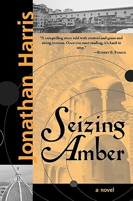 Seizing Amber by Jonathan Harris