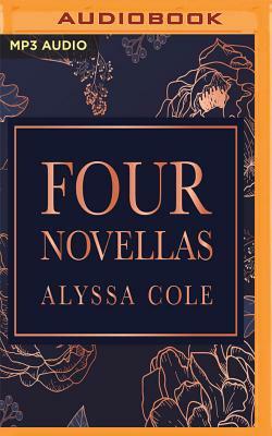 Four Novellas: Be Not Afraid - That Could Be Enough - Let Us Dream - Let It Shine by Alyssa Cole