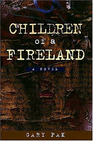 Children of a Fireland by Gary Pak