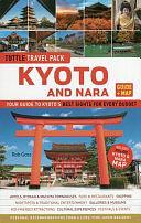 Kyoto and Nara Tuttle Travel Pack Guide + Map: Your Guide to Kyoto's Best Sights for Every Budget by Rob Goss