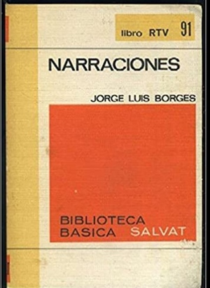 Narraciones by Jorge Luis Borges