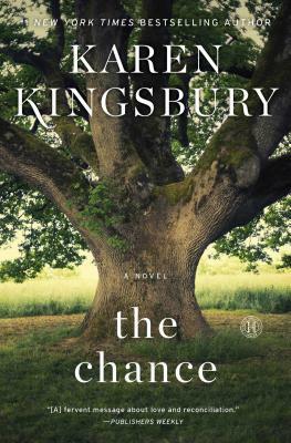 The Chance by Karen Kingsbury