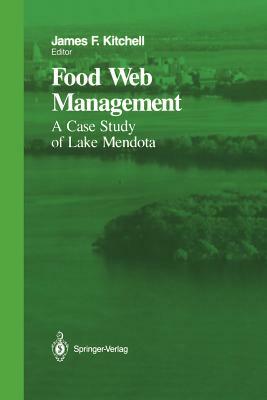 Food Web Management: A Case Study of Lake Mendota by 