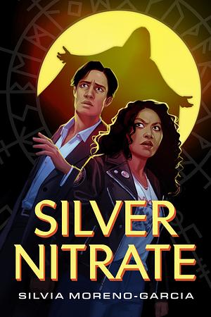 Silver Nitrate by Silvia Moreno-Garcia