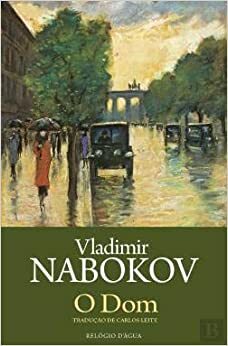 O Dom by Vladimir Nabokov, Carlos Leite