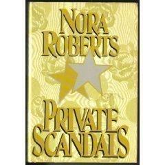 Private Scandals by Nora Roberts