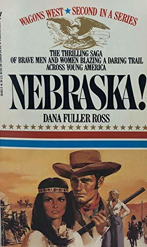 Nebraska! by Dana Fuller Ross