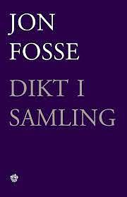 Dikt i samling by Jon Fosse