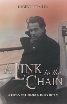 A Link in the Chain by Eugene Heimler