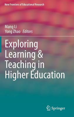 Exploring Learning & Teaching in Higher Education by 