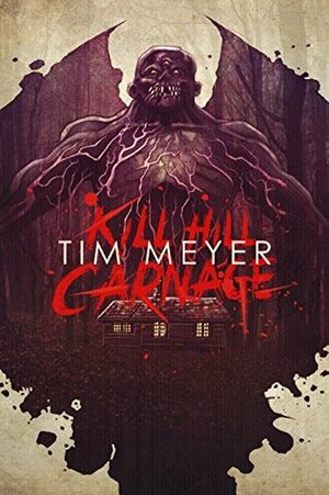 Kill Hill Carnage by Tim Meyer