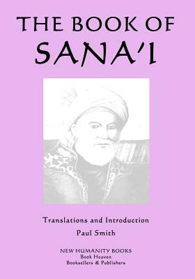 The Book of Sana'i by Sana'i