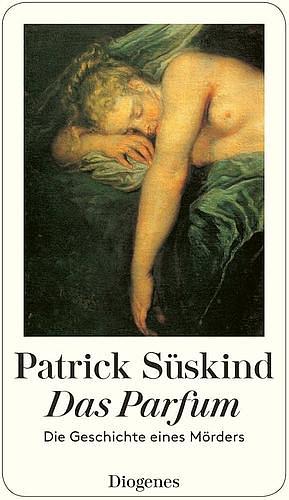 Das Parfum by Patrick Süskind