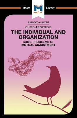 An Analysis of Chris Argyris's Integrating the Individual and the Organization by Stoyan Stoyanov