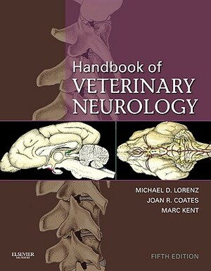 Handbook of Veterinary Neurology by Marc Kent, Michael D. Lorenz, Joan Coates