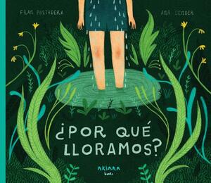 ¿por Qué Lloramos? by Fran Pintadera