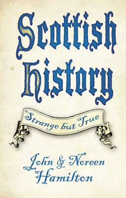 Scottish History by John Hamilton, Noreen Hamilton