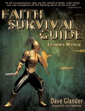 Faith Survival Guide by Dave Glander