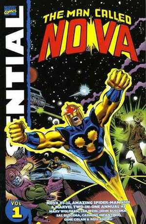 Essential Nova, Vol. 1 by Carmine Infantino, Len Wein, Marv Wolfman, Dick Giordano, John Buscema, Frank Giacoia, Tom Palmer, Sal Buscema