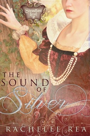 The Sound of Silver by Rachelle Rea Cobb