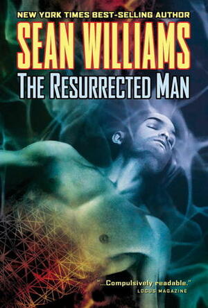 The Resurrected Man by Sean Williams