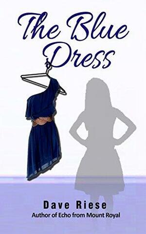 The Blue Dress by Dave Riese