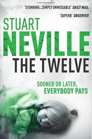 The Twelve by Stuart Neville