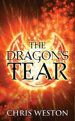 The Dragon's Tear by Chris Weston