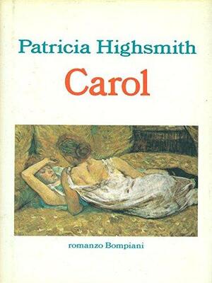 Carol by Claire Morgan, Patricia Highsmith