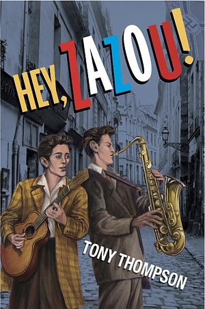 Hey Zazou! by Tony Thompson