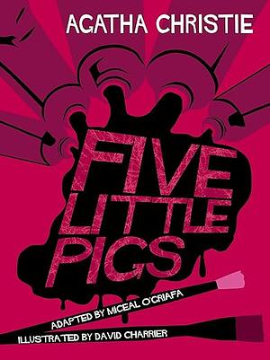 Five Little Pigs by Agatha Christie